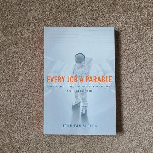 4/$20 Every Job a Parable by John Van Sloten‎ - Paperback - Picture 1 of 5